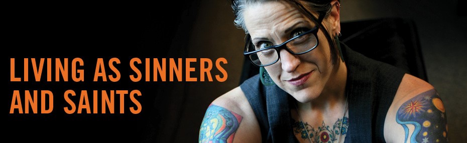 "Living as sinners and saints." Photo of Nadia.